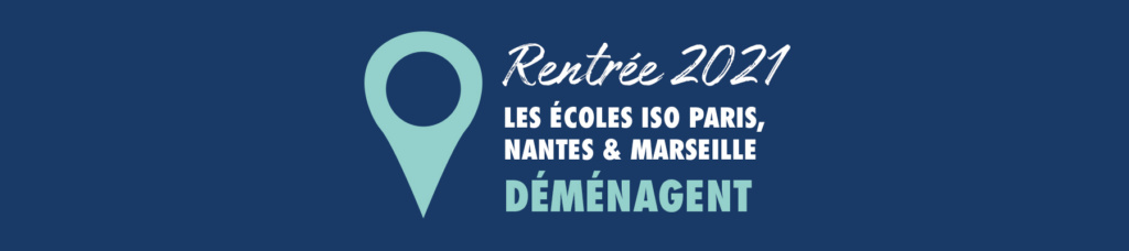 iso-actu-demenagement-iso-paris-nantes-marseille-ecoles-campus