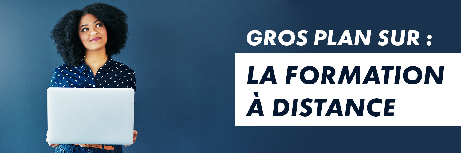 Gros plan sur la formation à distance