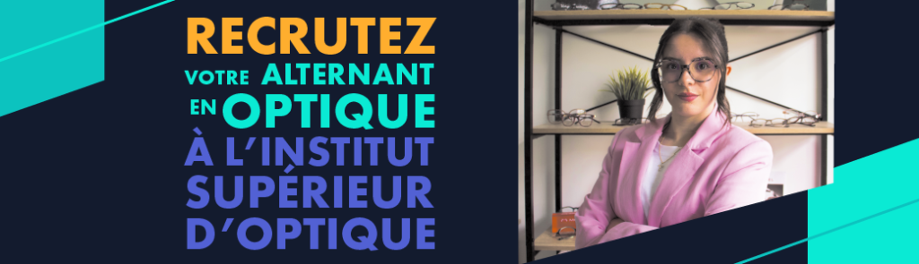 Recrutez un alternant en optique à l'ISO