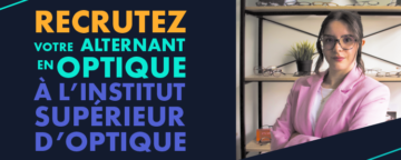 Recrutez un alternant en optique à l'ISO